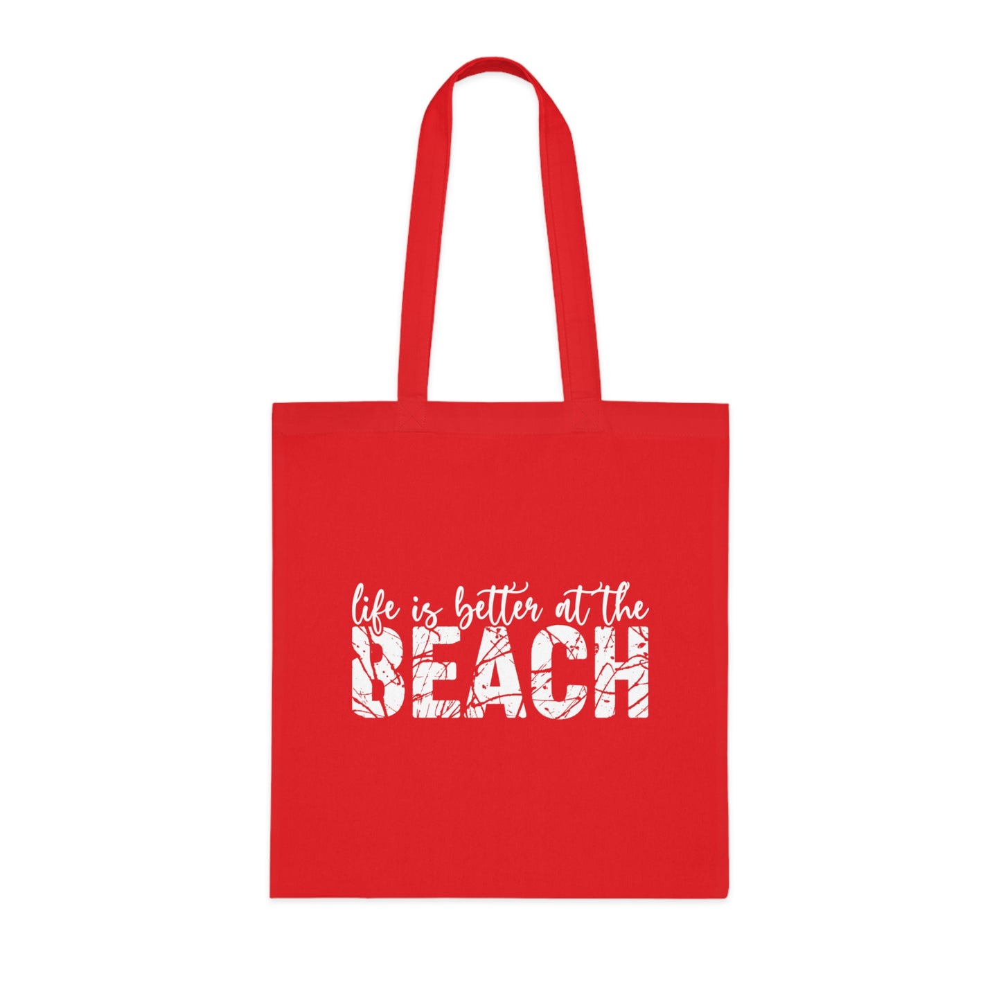 Life is Better at the Beach Cotton Tote Bag