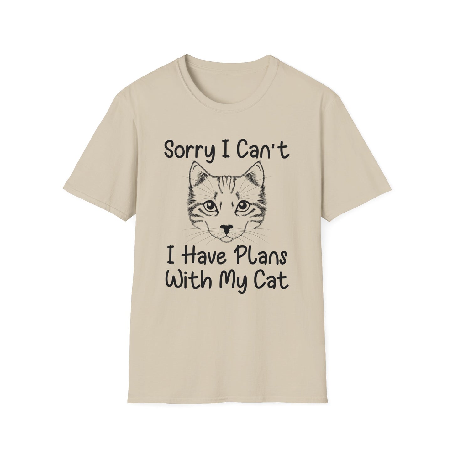 Sorry I Can't, I Have Plans with My Cat T-Shirt - Print Fusions