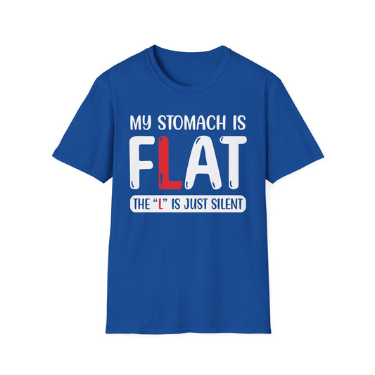 My Stomach is FLAT Humorous T-shirt