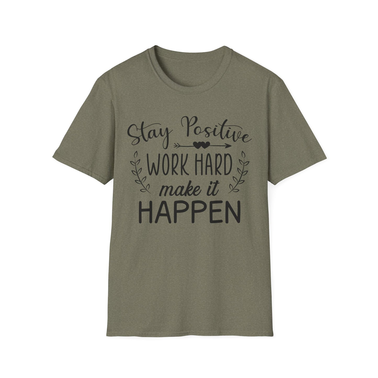 Stay Positive, Work Hard - Motivational T-Shirt - Print Fusions