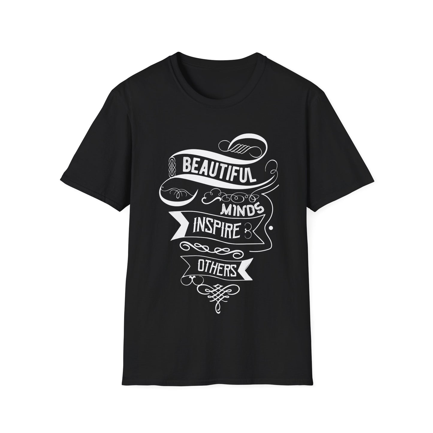 Beautiful Minds Inspire Others - Inspirational T-Shirt - Print Fusions