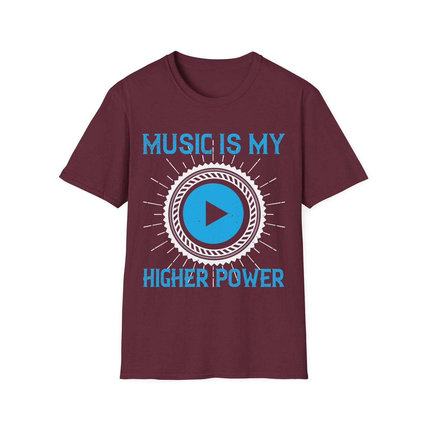 "Music Is My Higher Power" Unisex T-Shirt - Print Fusions