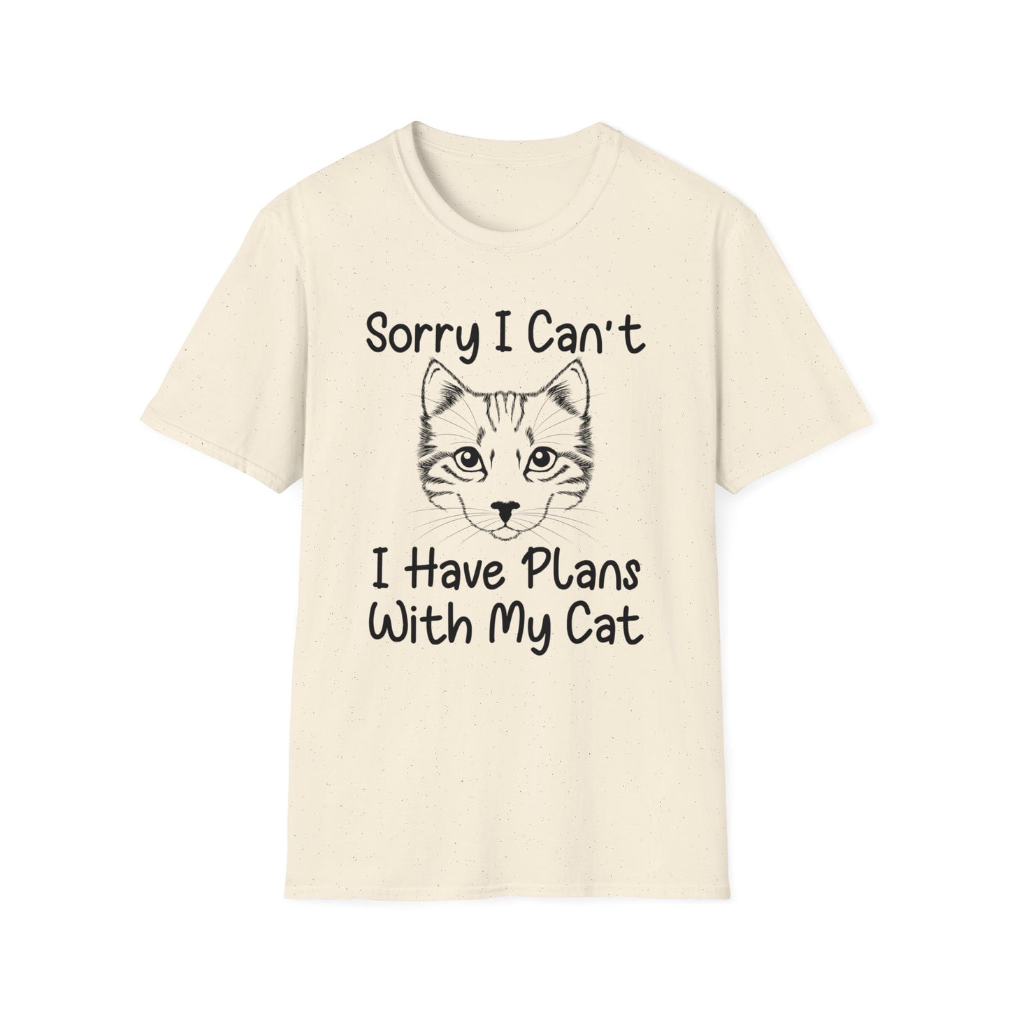 Sorry I Can't, I Have Plans with My Cat T-Shirt - Print Fusions