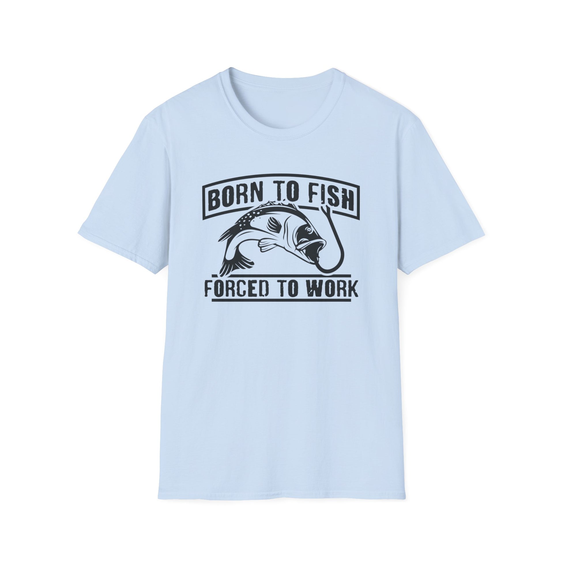 Born to Fish Forced to Work t-shirt - Print Fusions